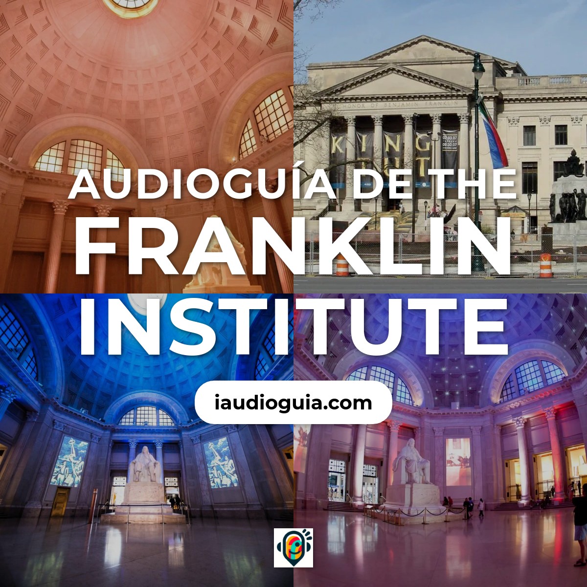 Audioguía de The Franklin Institute