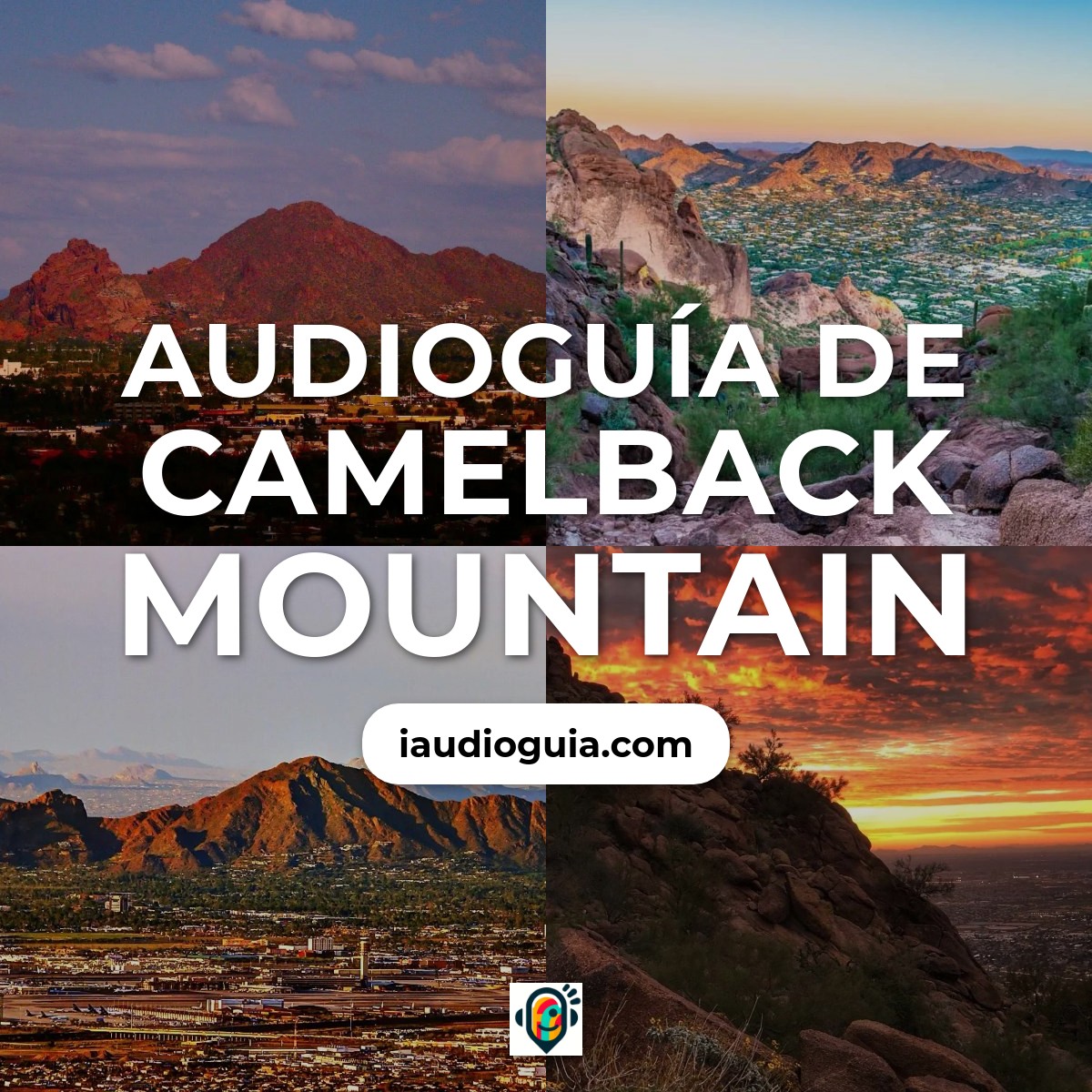 Audioguía de Camelback Mountain