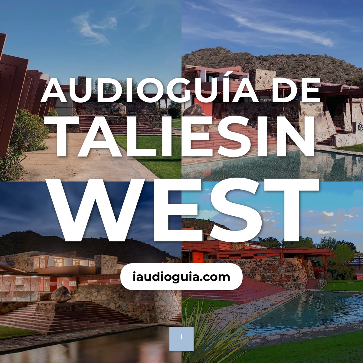 Audioguía de Taliesin West