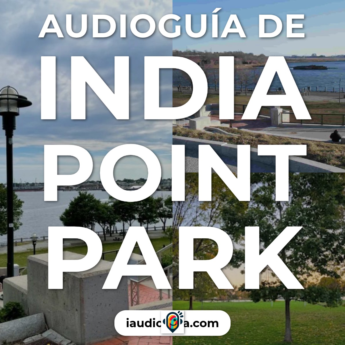 Audioguía de India Point Park