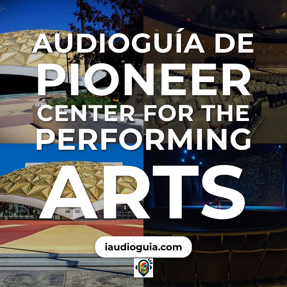 Audioguía de Pioneer Centro For Performing Artes