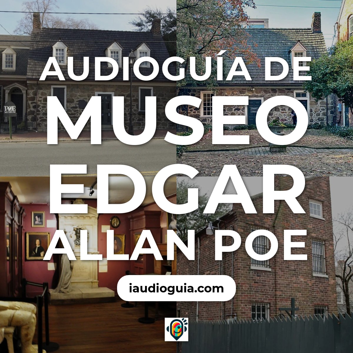 Audioguía de The Edgar Allan Poe Museum