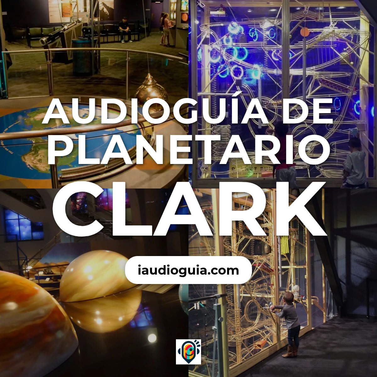 Audioguía de Clark Planetarium
