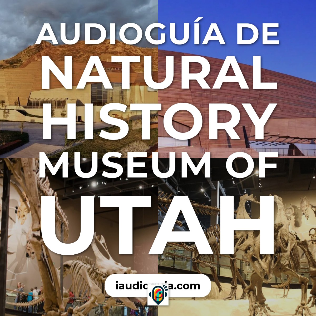 Audioguía de Natural History Museum Of Utah