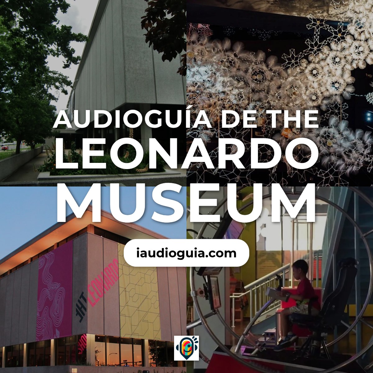 Audioguía de Leonardo Museo