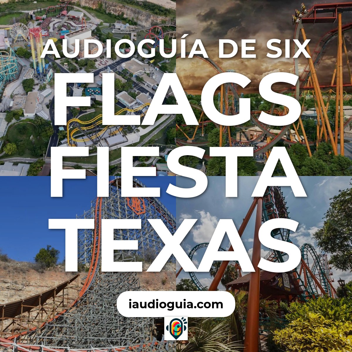 Audioguía de Six Flags Fiesta Texas