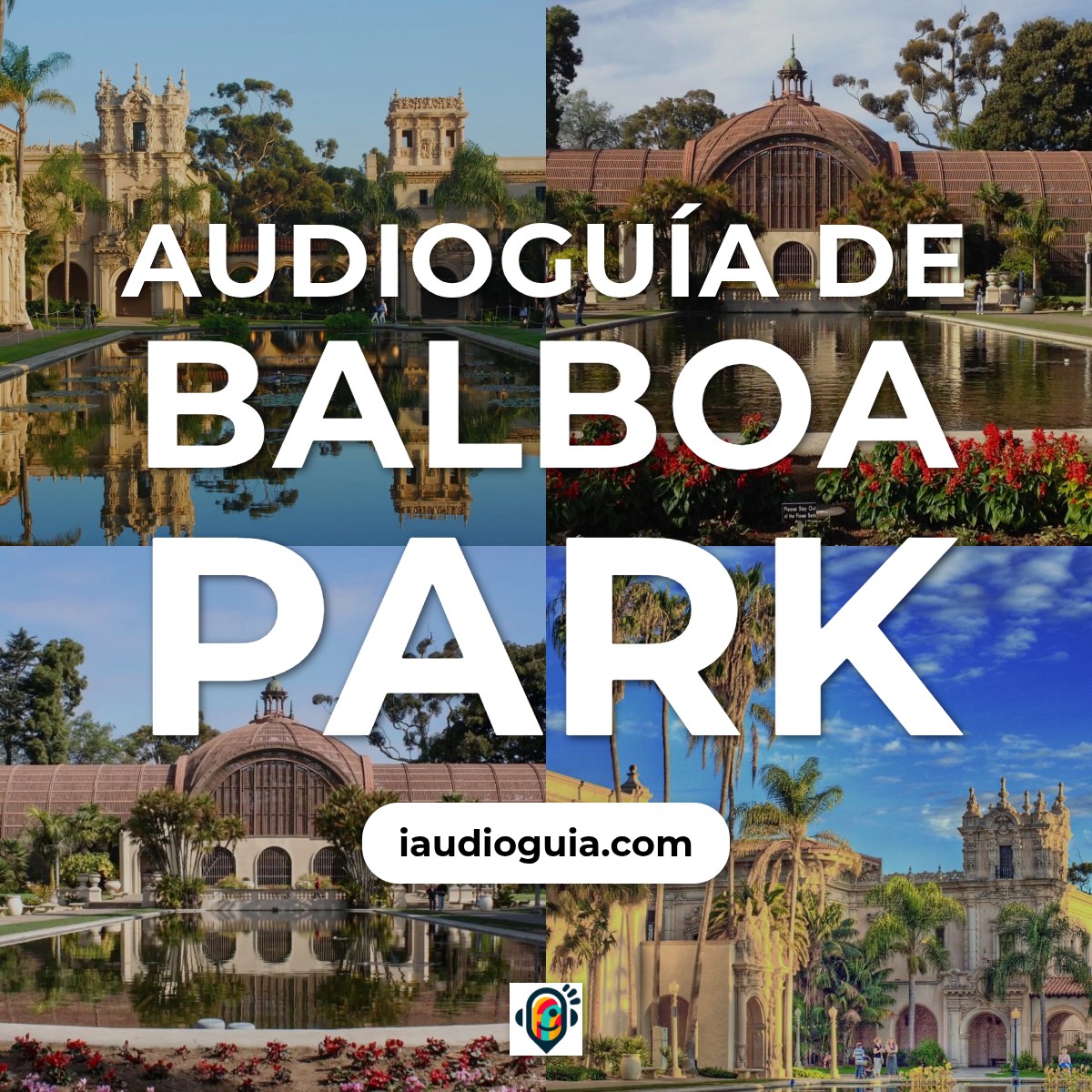 Audioguía de Balboa Park