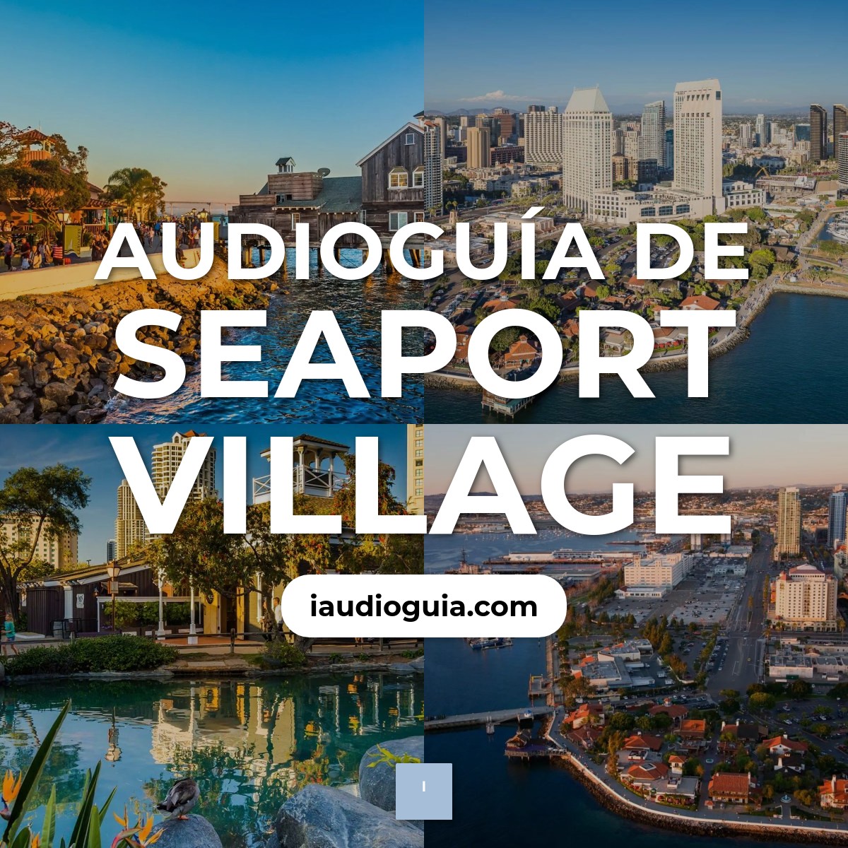 Audioguía de Seaport Village