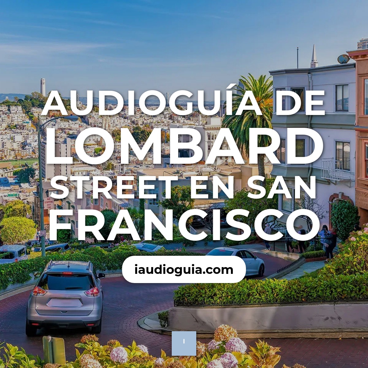 Audioguía de Lombard Street