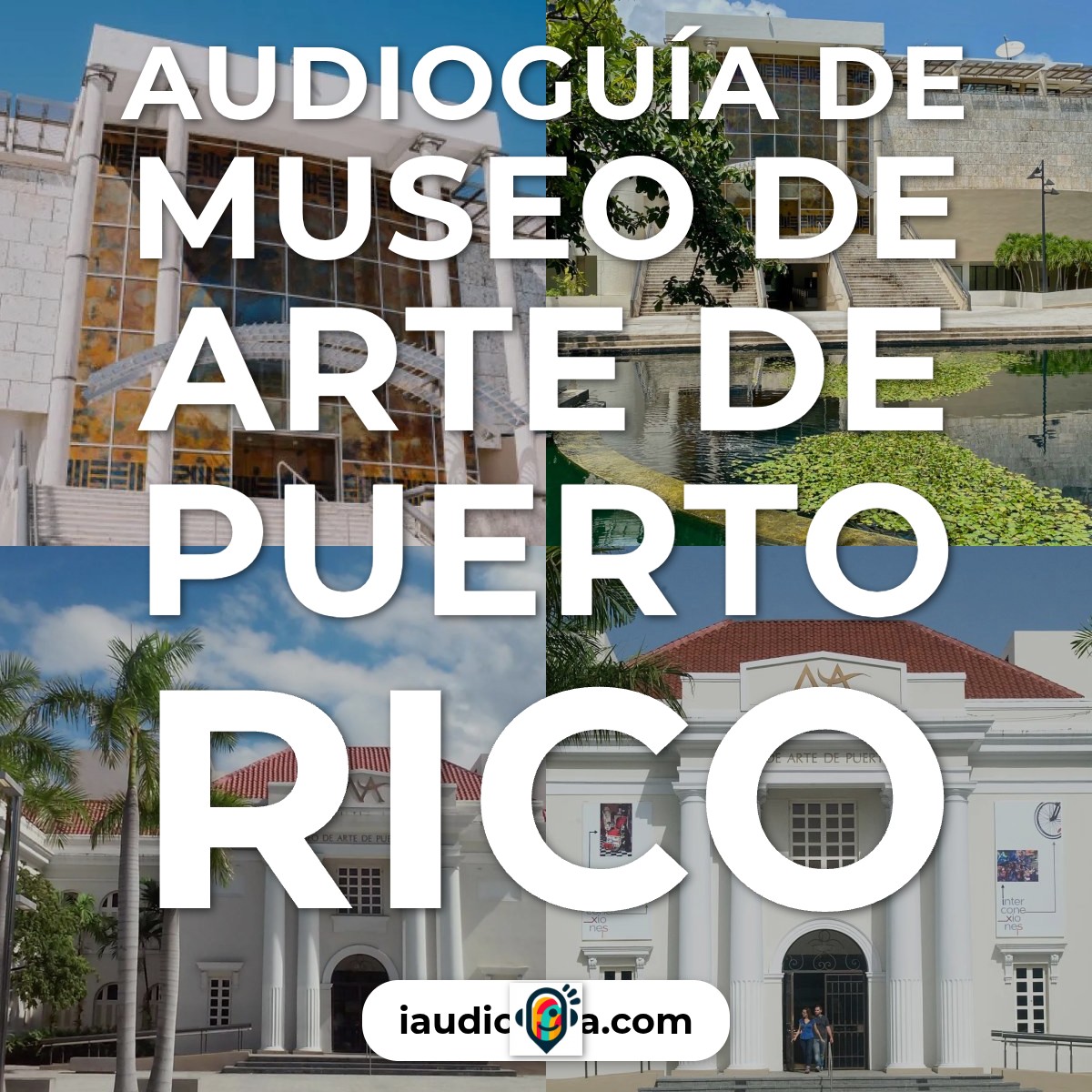 Audioguía de Museo Arte Puerto Rico