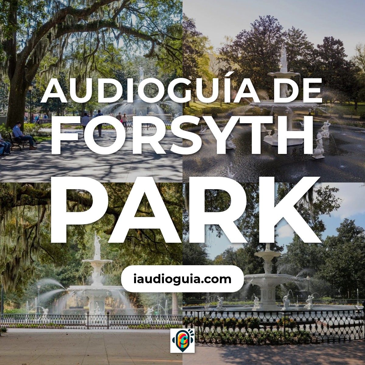 Audioguía de Forsyth Park