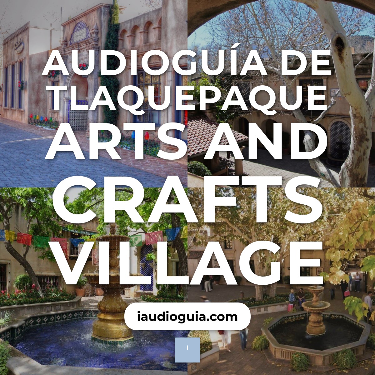 Audioguía de Tlaquepaque Arts And Crafts Village