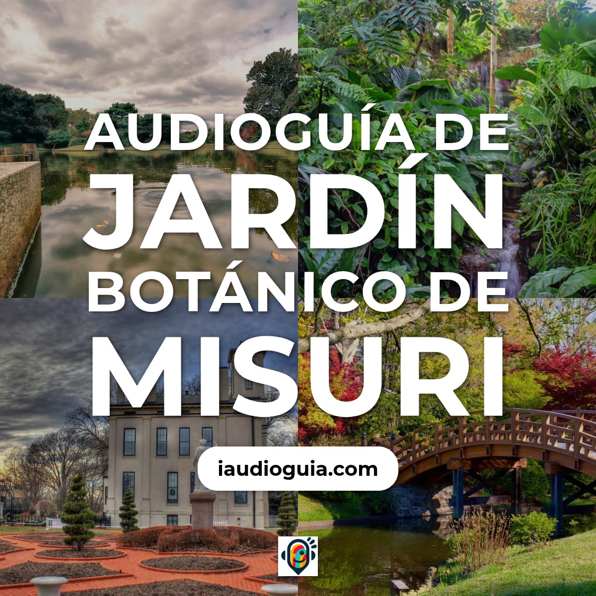 Audioguía de Jardin Botanico Misuri