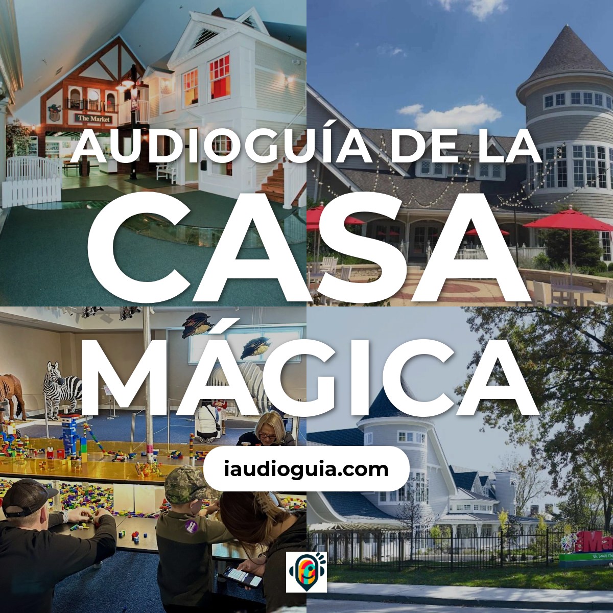 Audioguía de La Casa Mágica