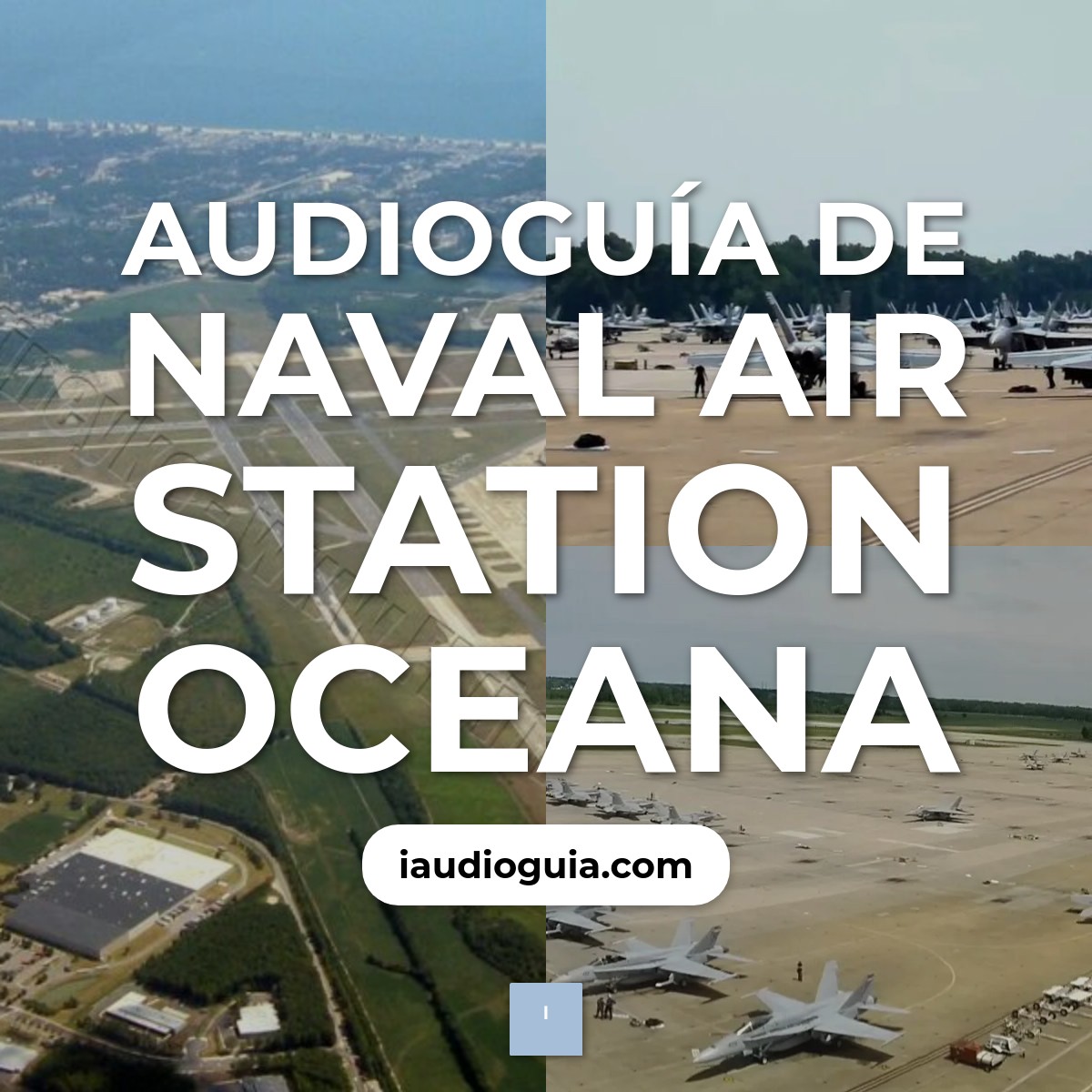 Audioguía de Naval Air Station Oceana