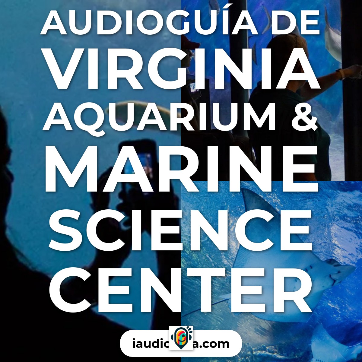 Audioguía de Virginia Aquarium Marine Science Center