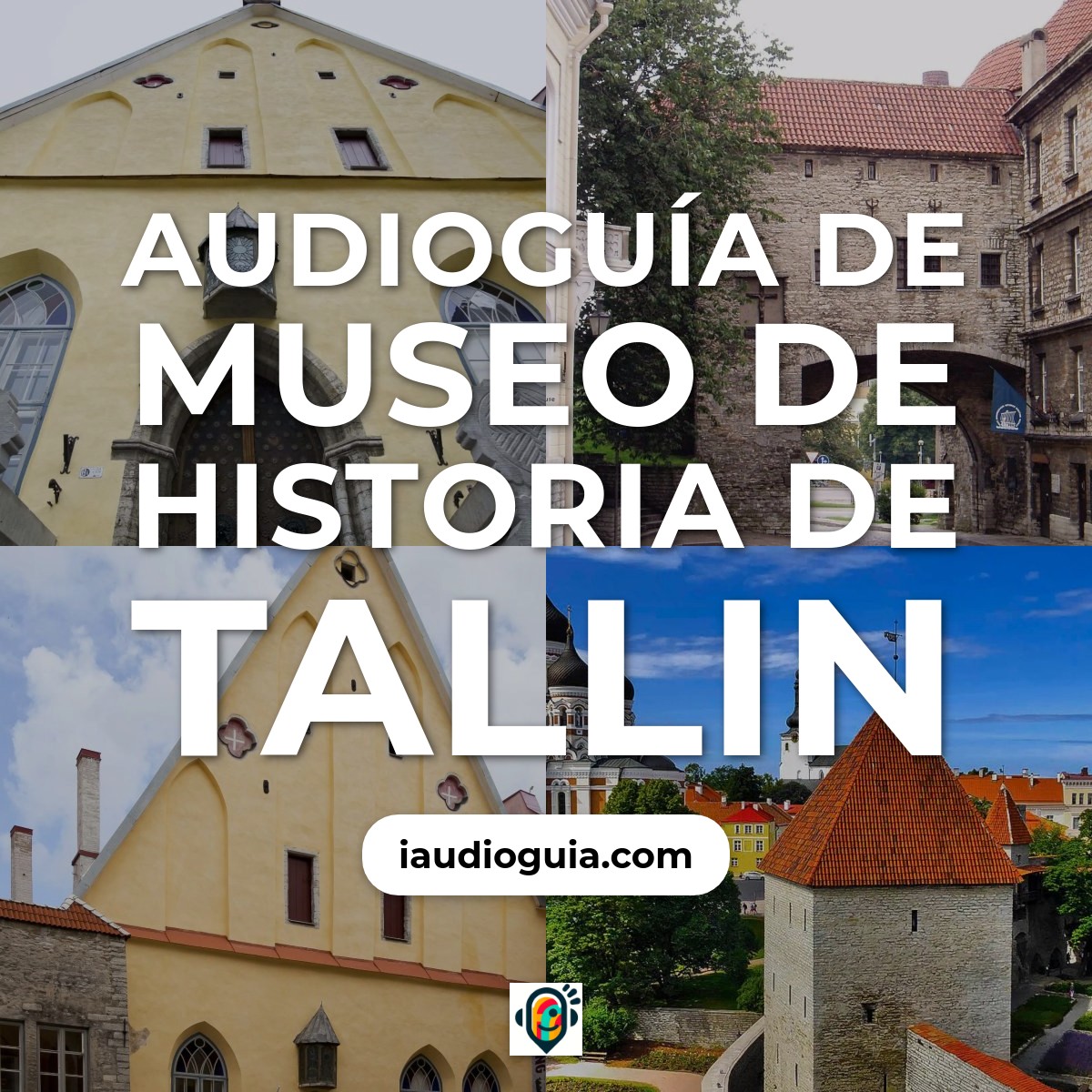 Audioguía de Museo Historia Tallin