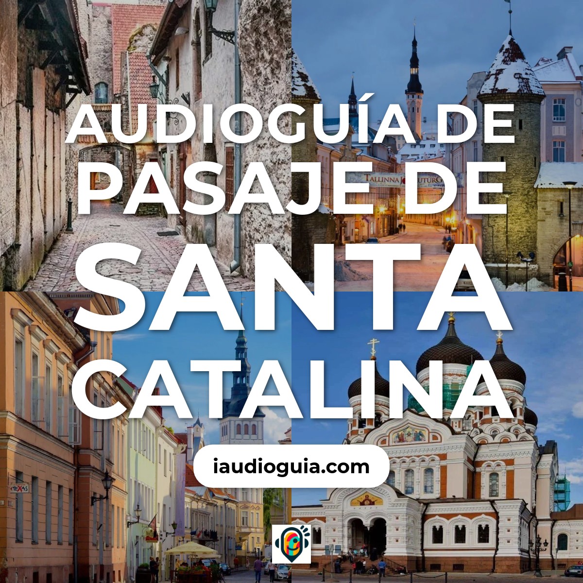 Audioguía de Pasaje Santa Catalina