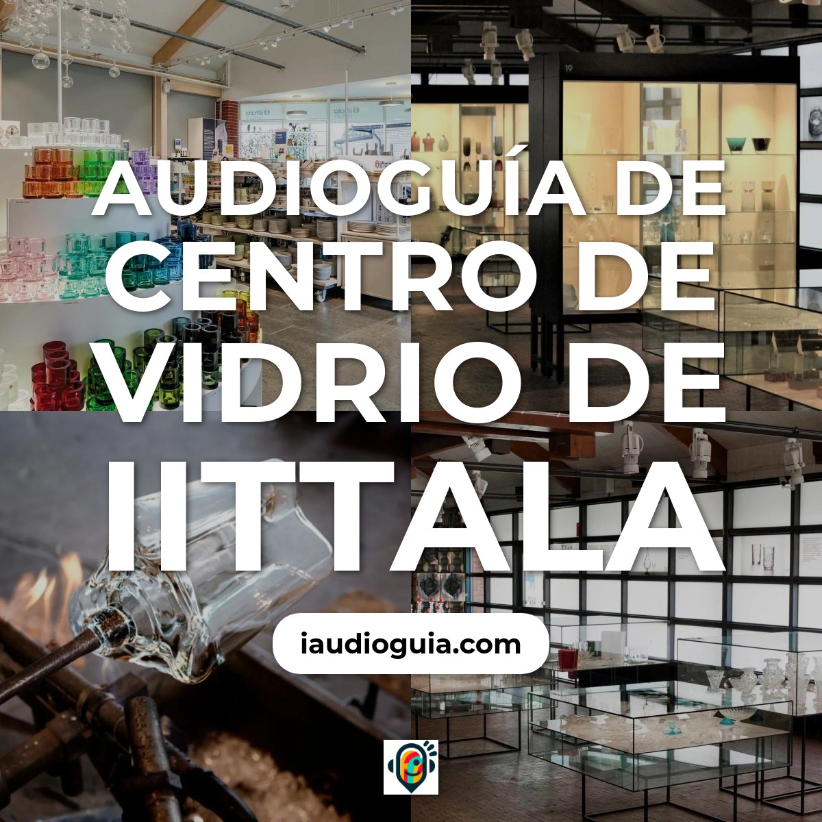 Audioguía de Iittala Glass Center