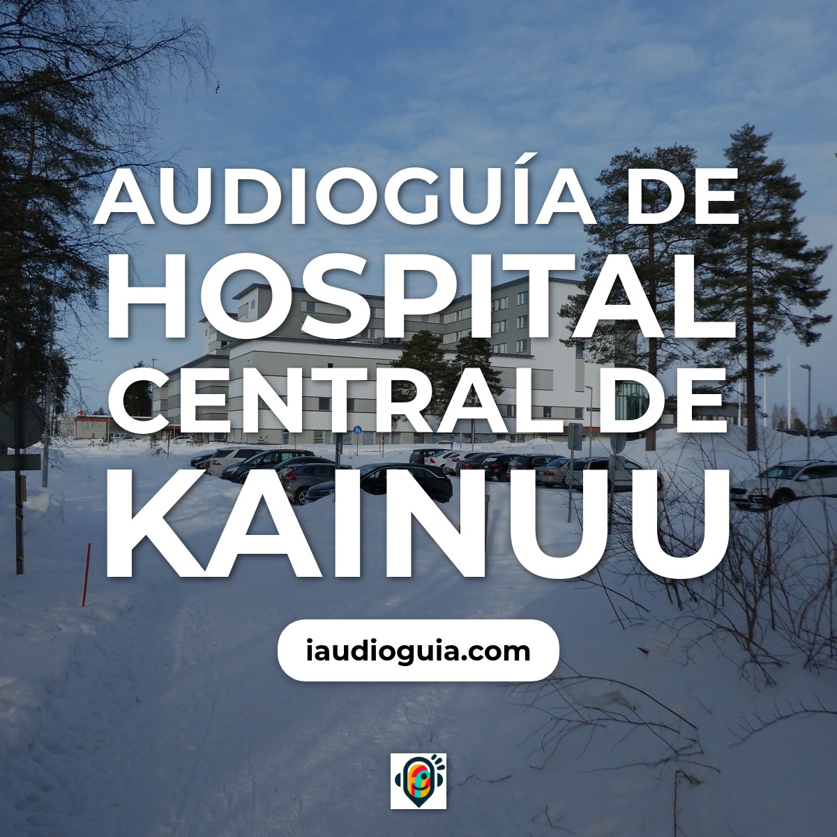 Audioguía de Hospital Central de Kainuu