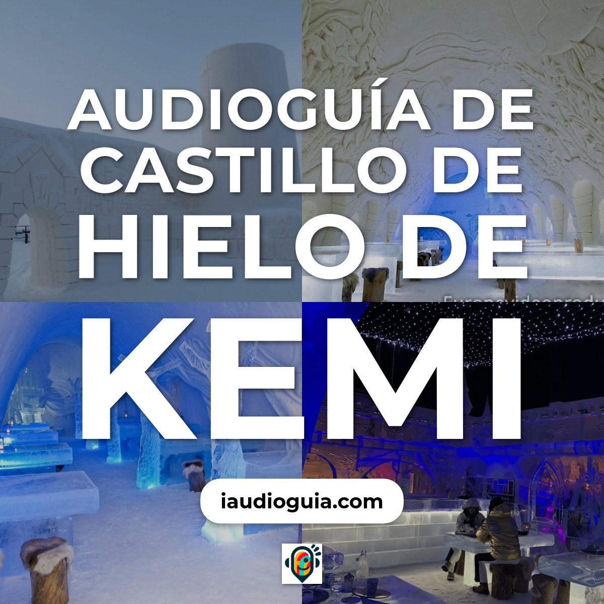 Audioguía de Castillo Hielo