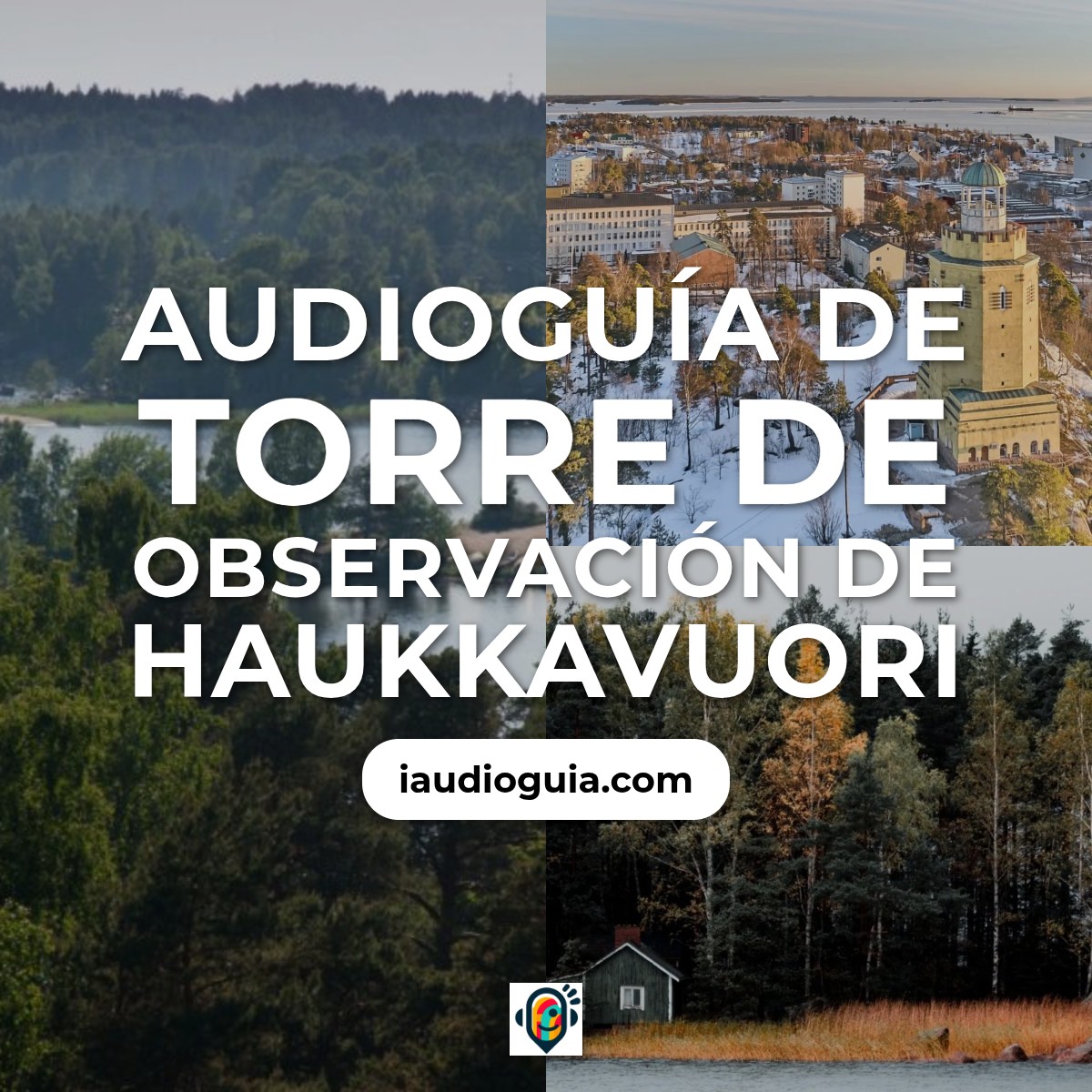 Audioguía de Haukkavuori Observation Torre