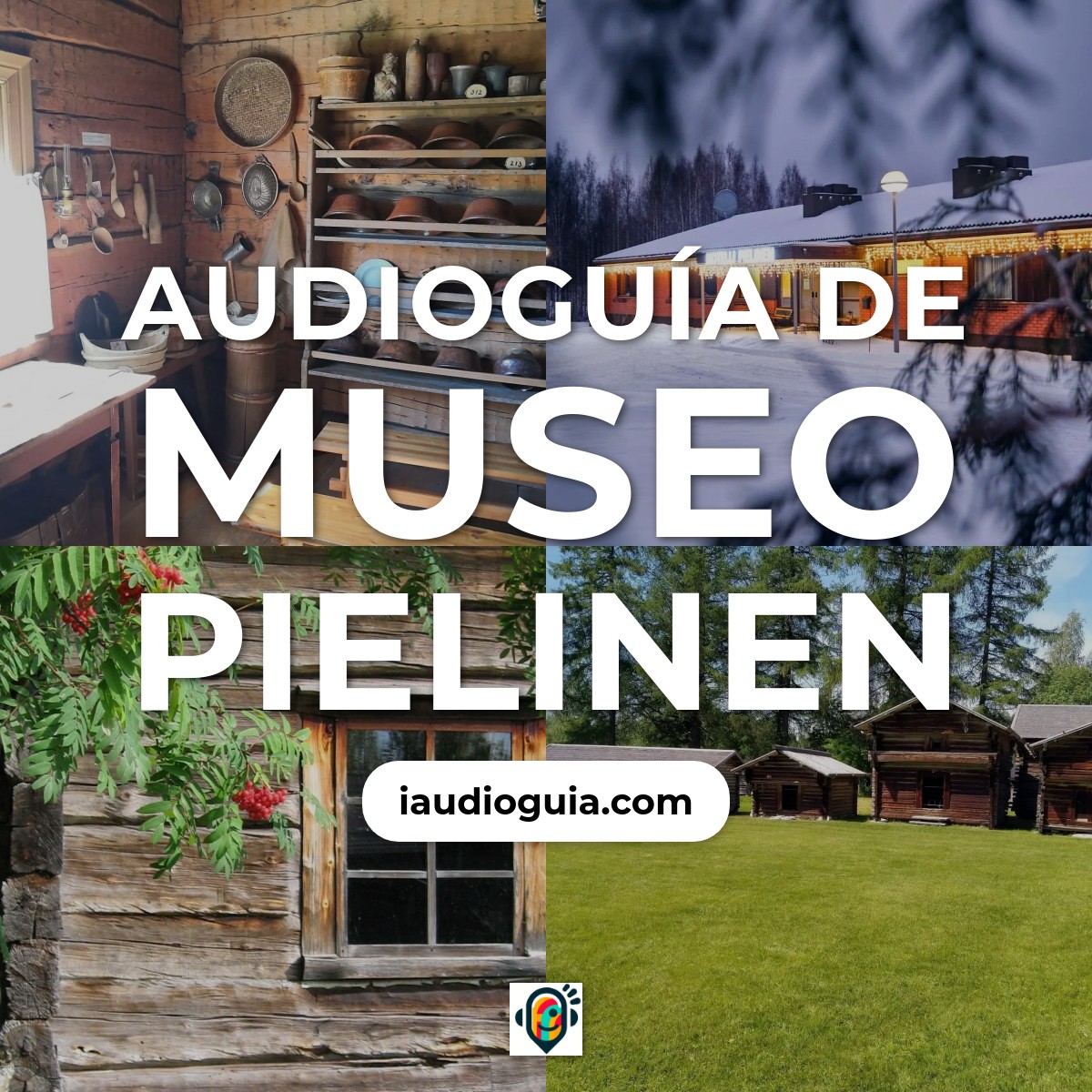 Audioguía de Museo Pielinen