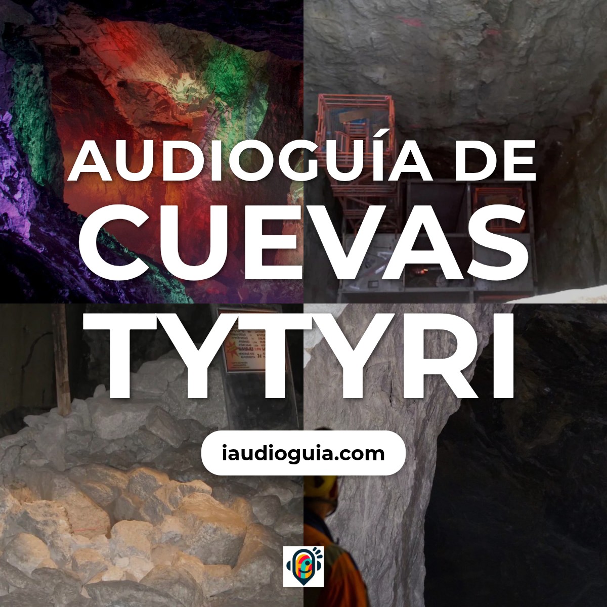 Audioguía de Cuevas Tytyri