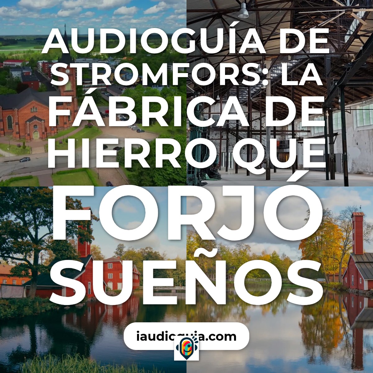 Audioguía de Stromfors Iron Works