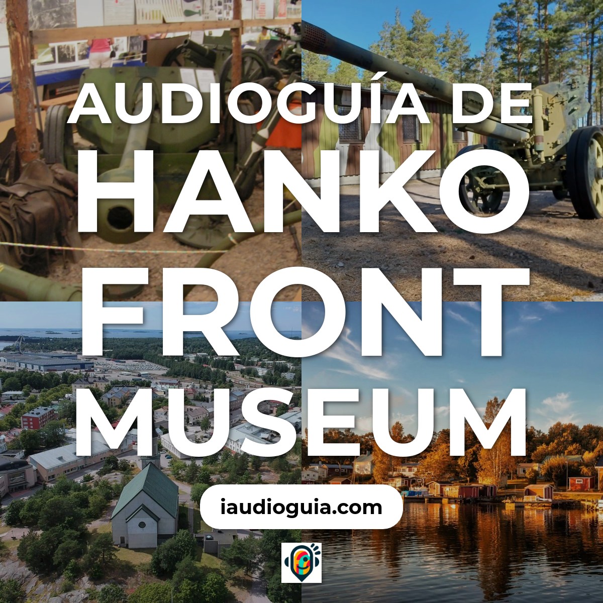 Audioguía de Hanko Front Museum