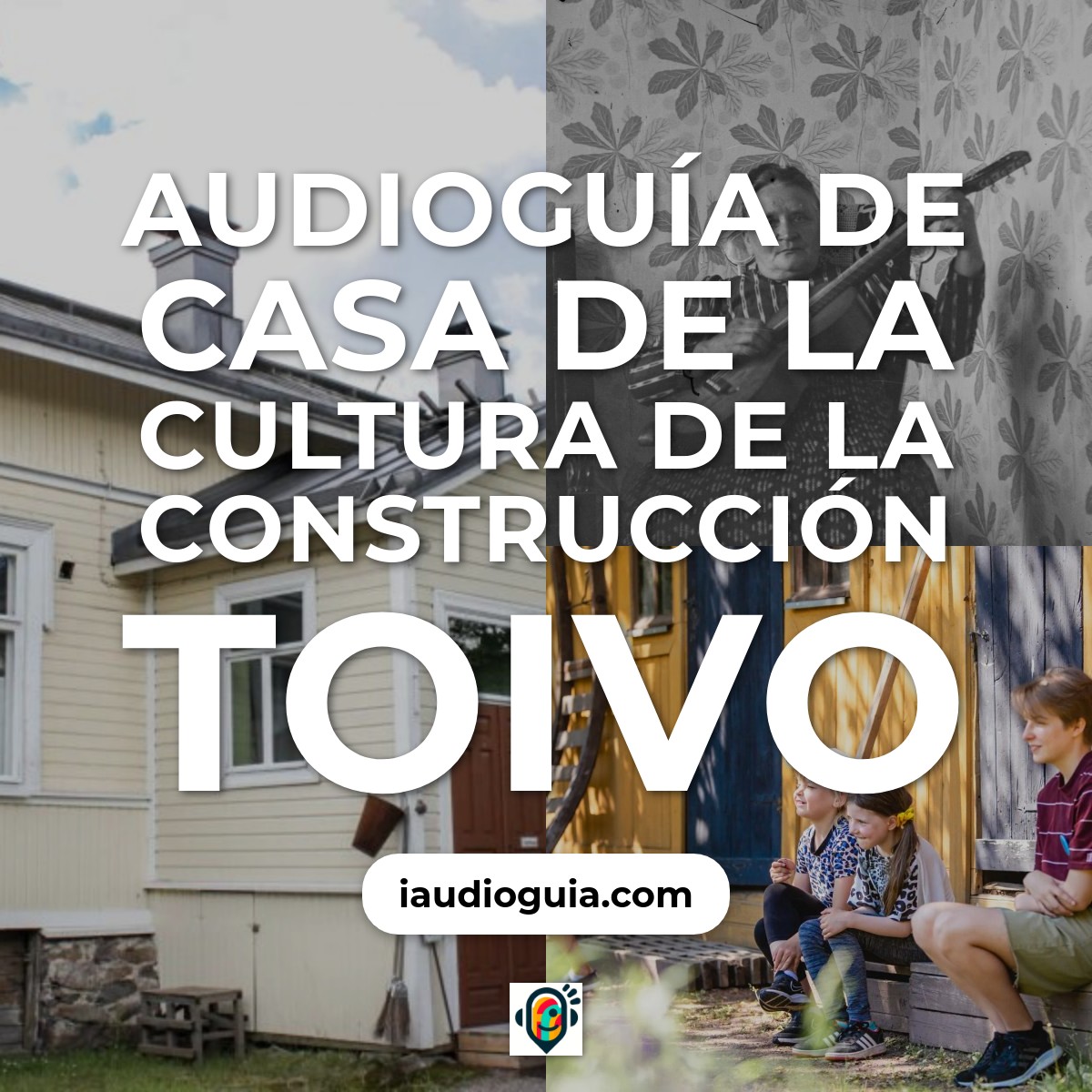Audioguía de Rakennuskulttuuritalo Toivo