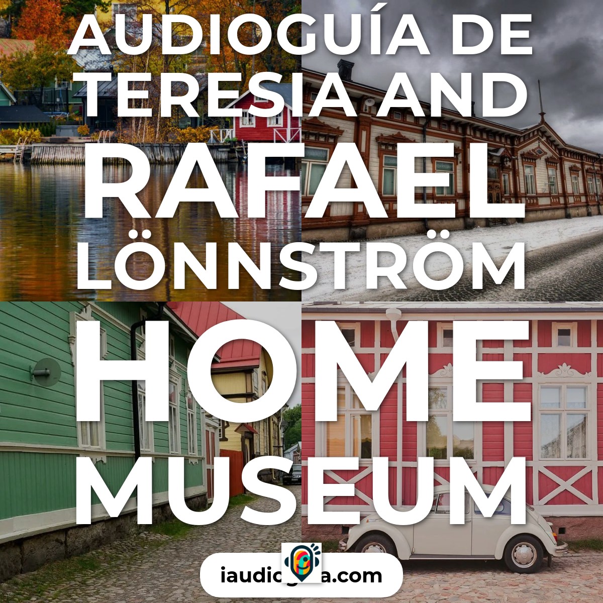 Audioguía de Teresia And Rafael Lonnstrom Home Museum