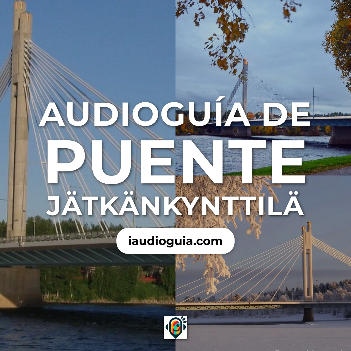 Audioguía de Jatkankynttila Bridge