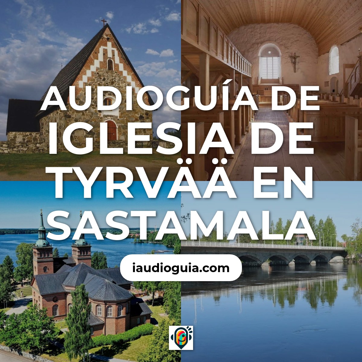 Audioguía de Iglesia Tyrvaa