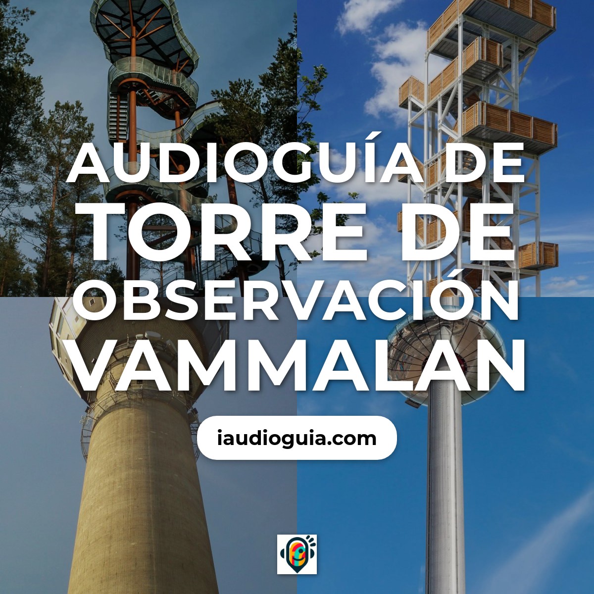 Audioguía de Torre Observacion Vammalan