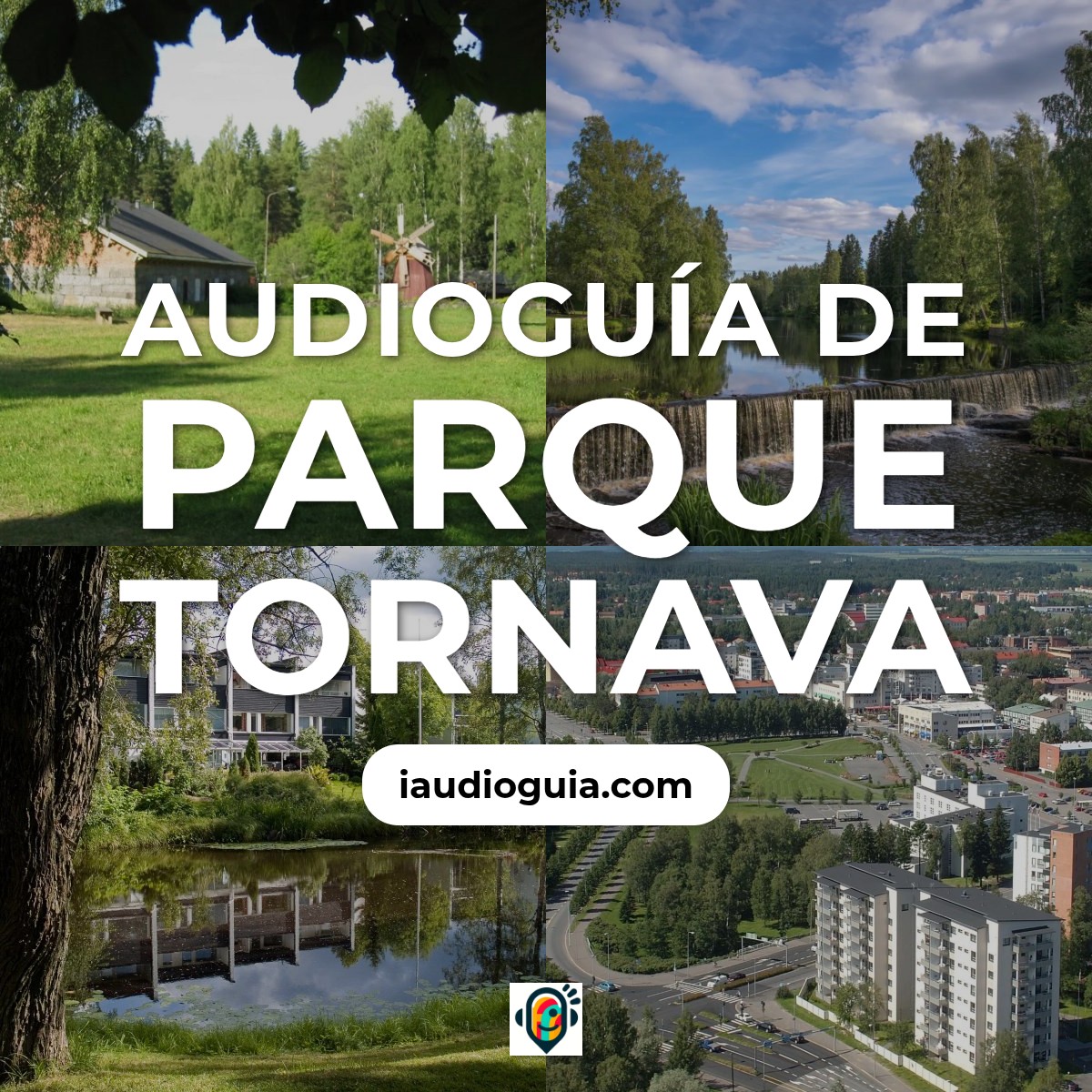 Audioguía de Parque Tornava