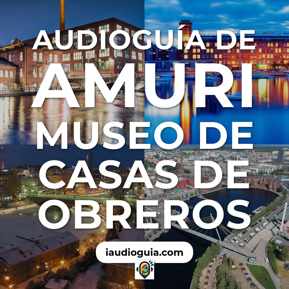 Audioguía de Amuri Museo Casas Obreros