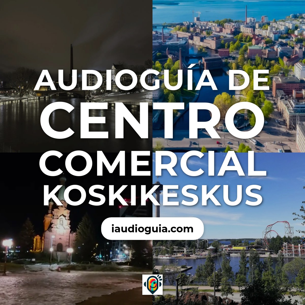 Audioguía de Centro Comercial Koskikeskus
