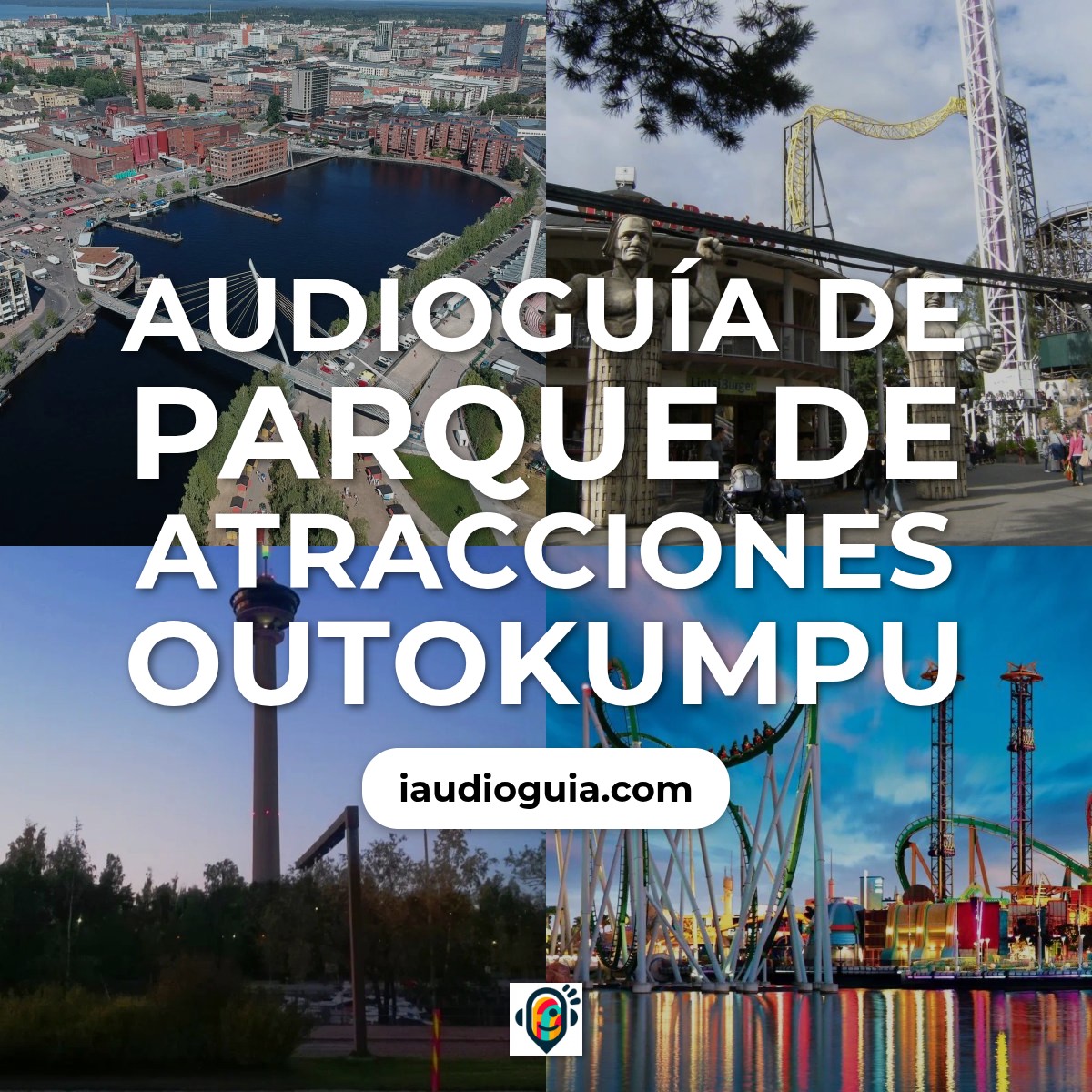 Audioguía de Parque Atracciones Outokumpu