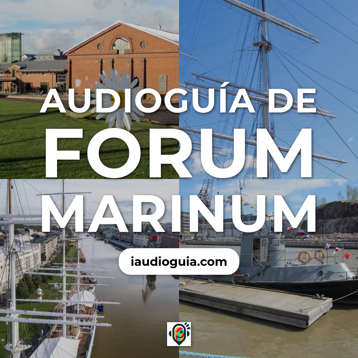 Audioguía de Forum Marinum