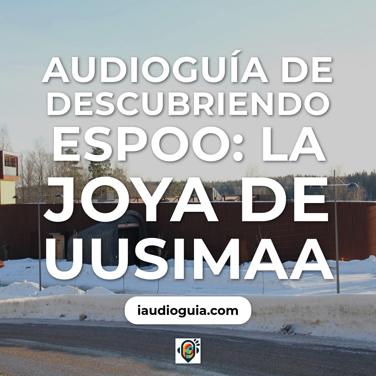 Descubriendo Espoo: La Joya de Uusimaa
