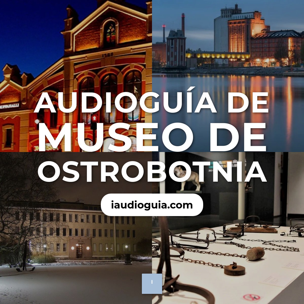 Audioguía de Museo Ostrobotnia