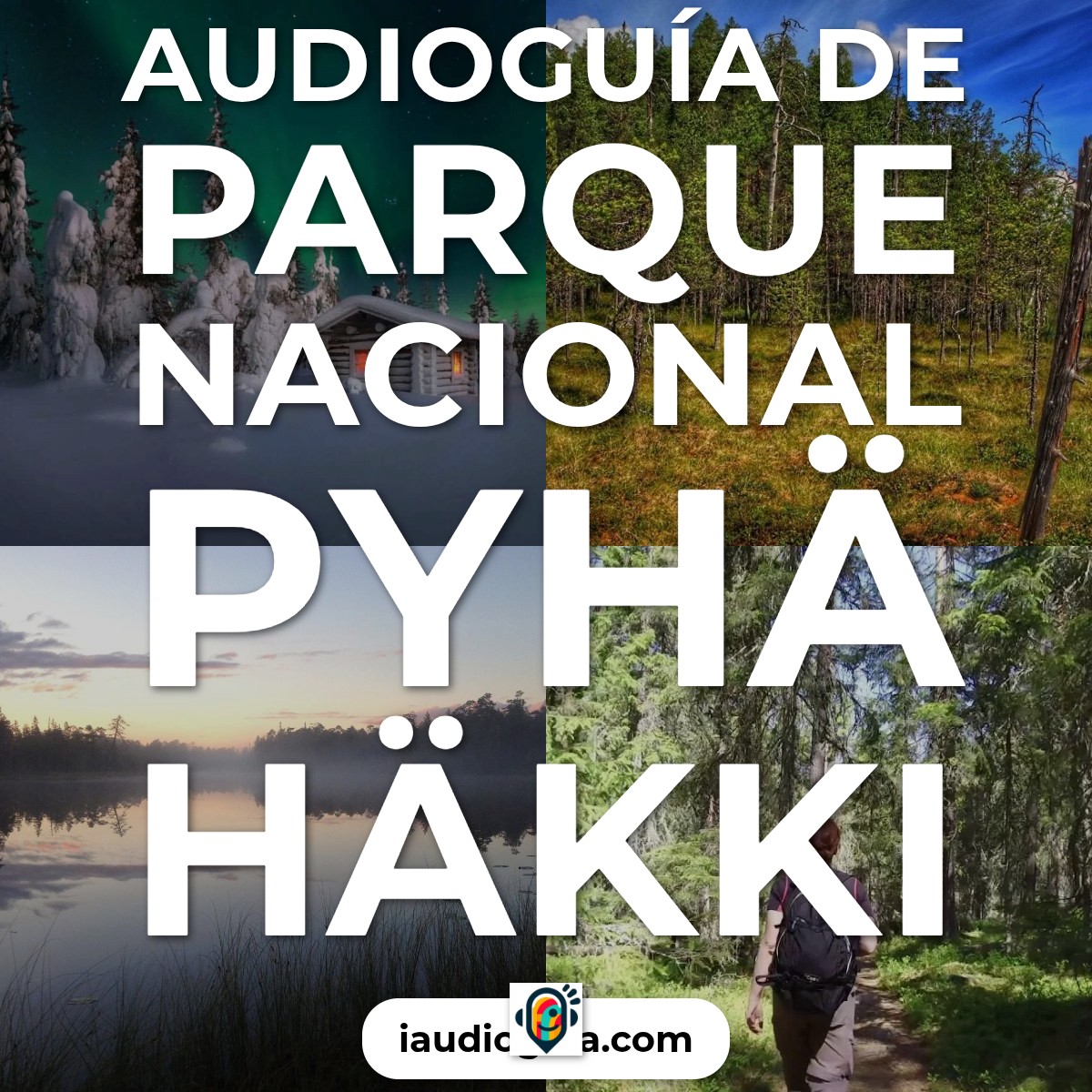 Audioguía de Parque Nacional Pyha Hakki