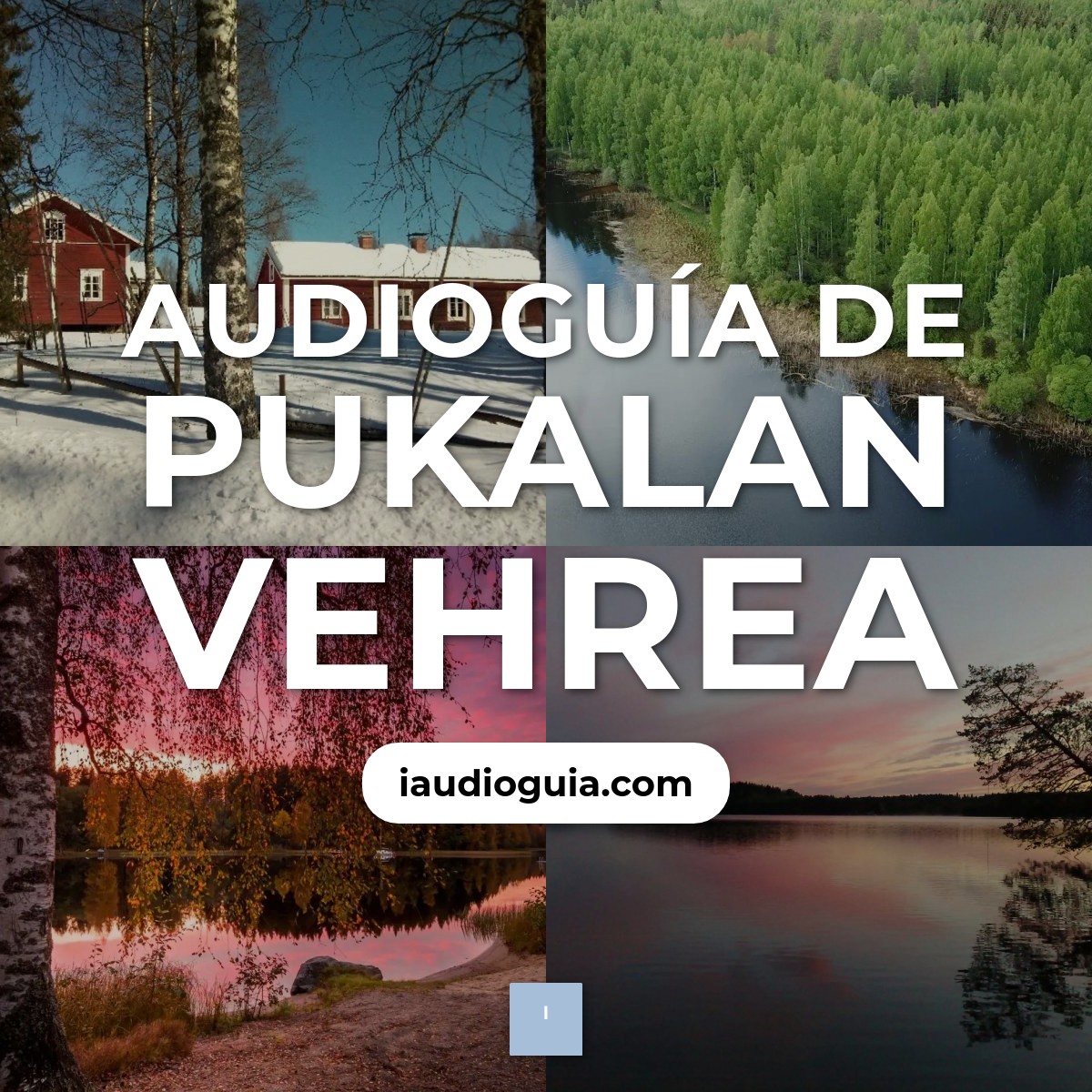 Audioguía de Pukalan Vehrea