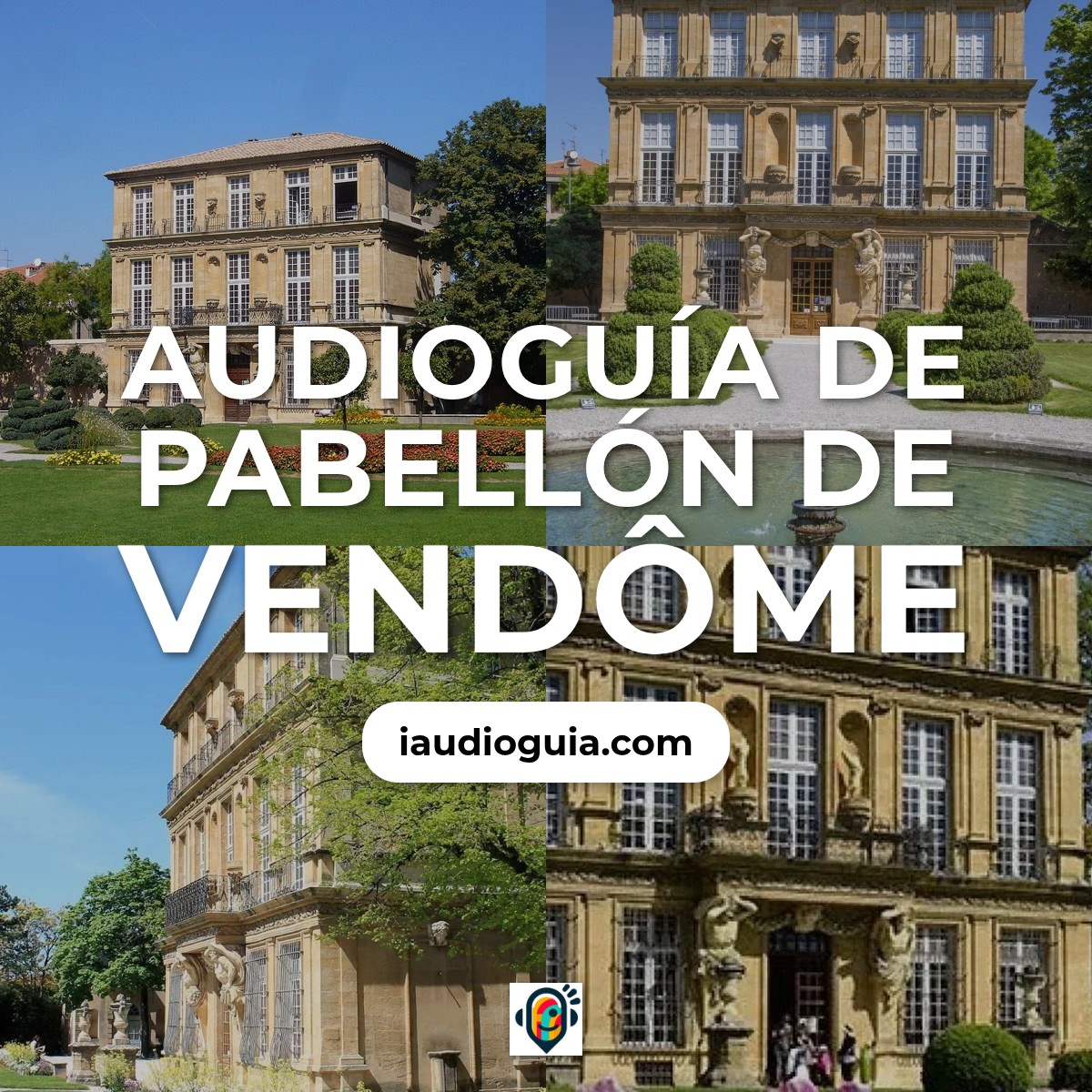Audioguía de Pavillon De Vendome