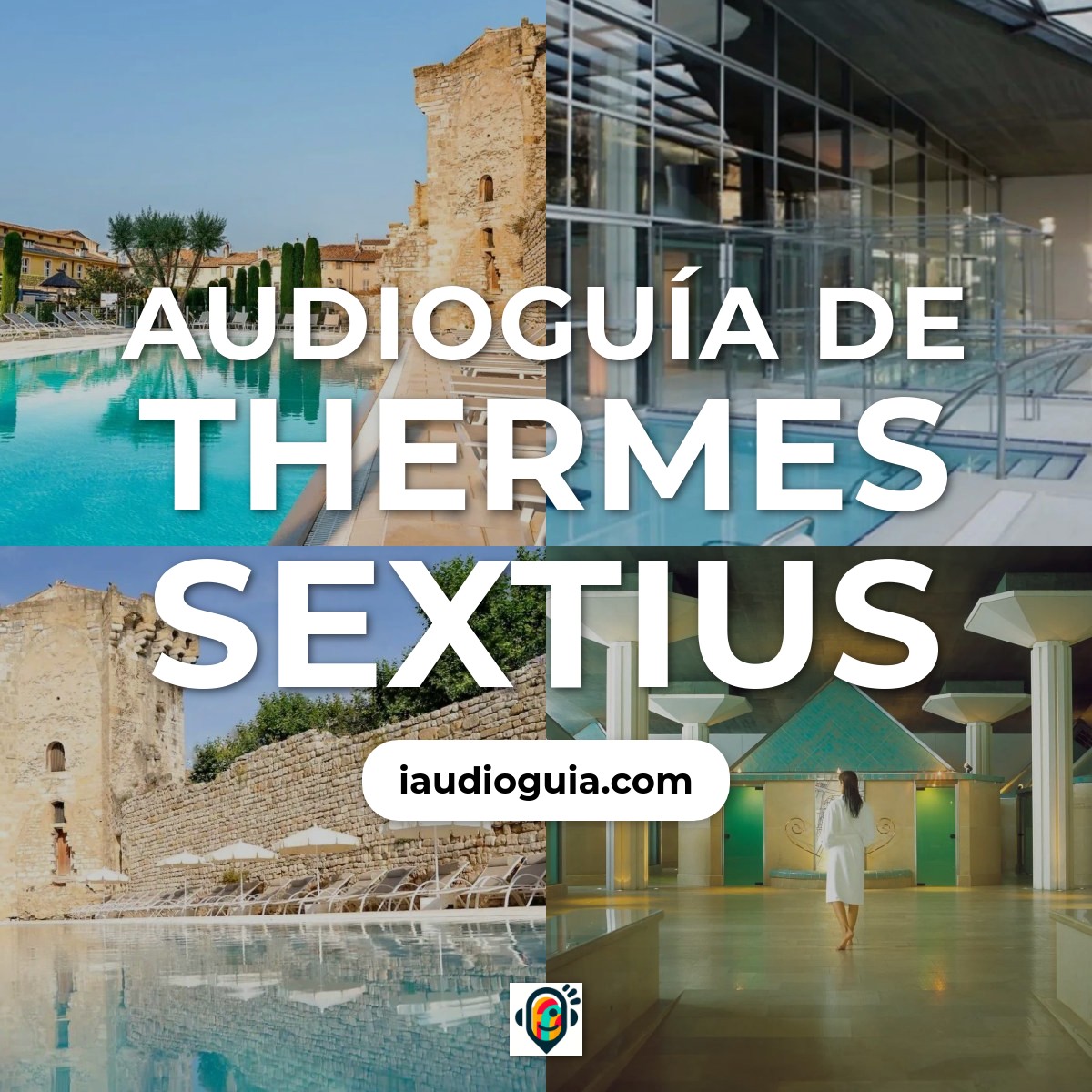 Audioguía de Thermes Sextius