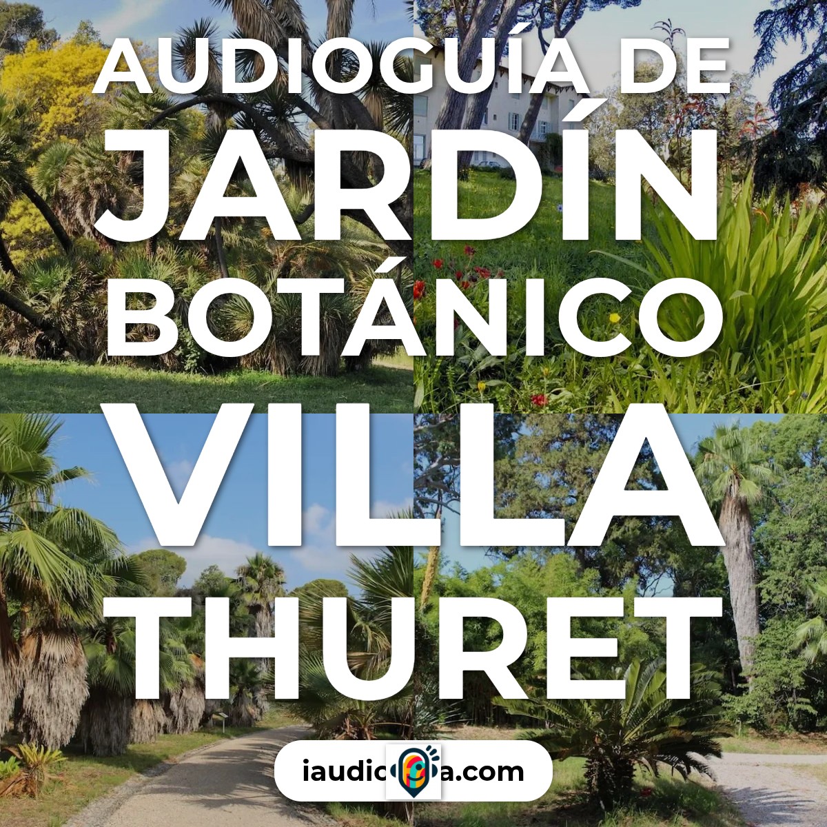 Audioguía de Jardin Botanico Villa Thuret