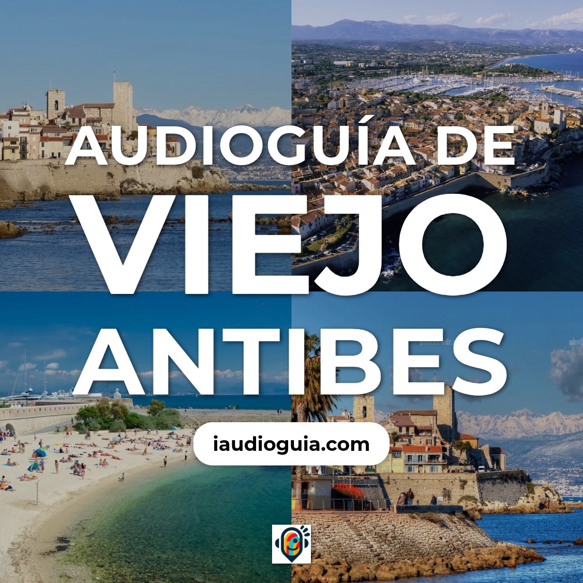 Audioguía de Viejo Antibes