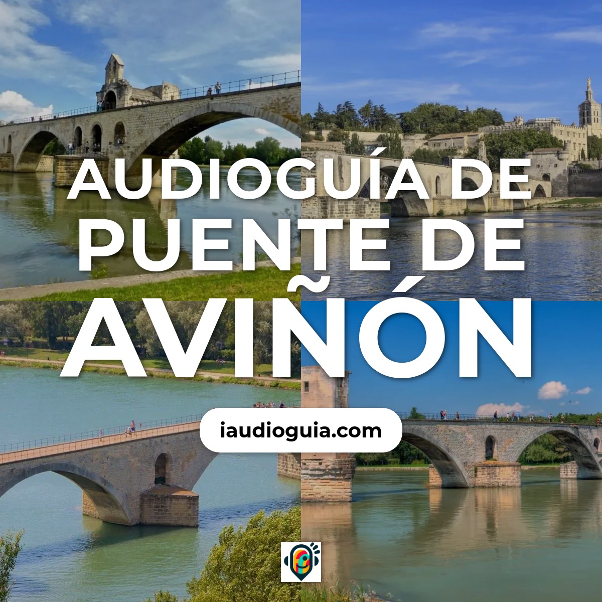 Audioguía de Pont Saint Benezet