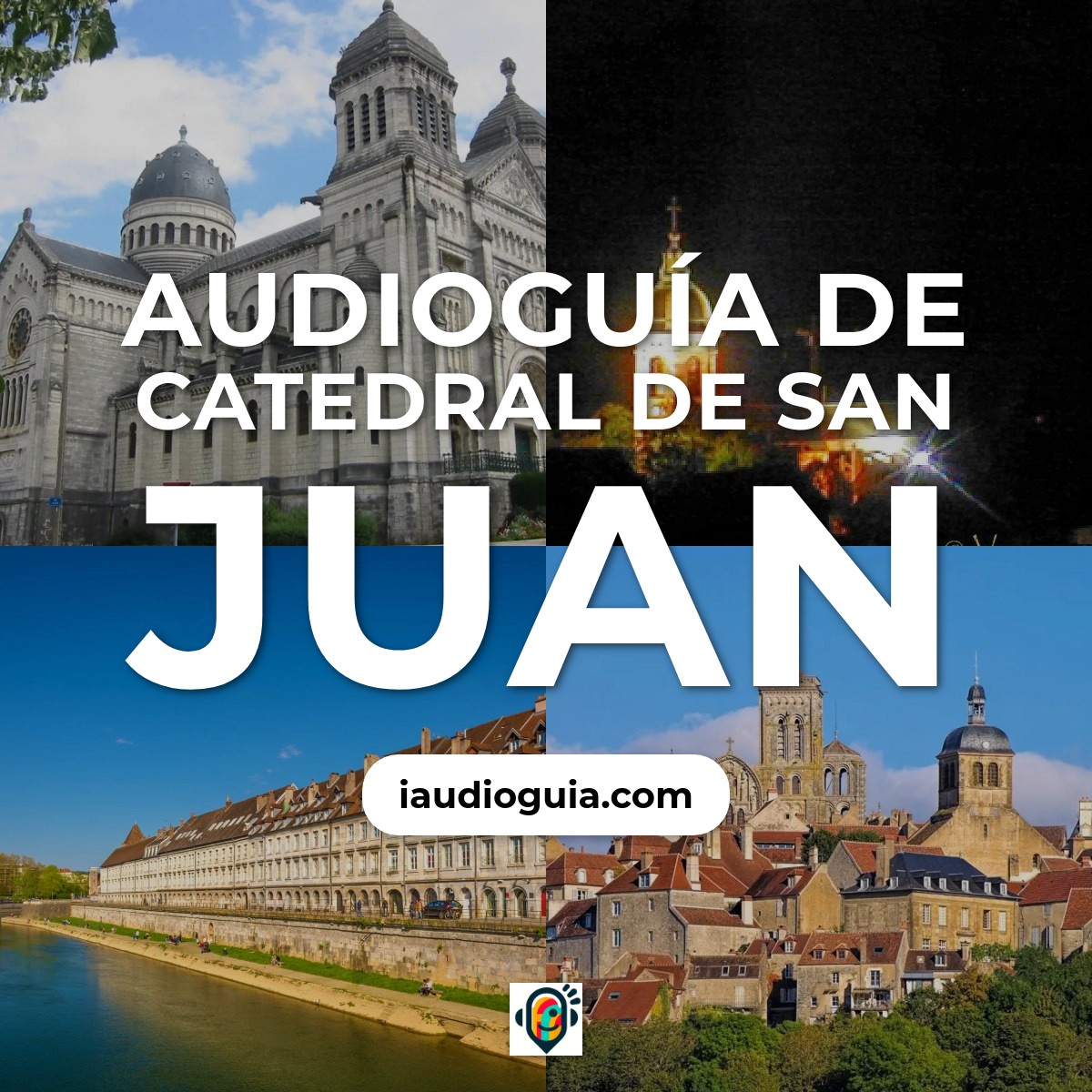 Audioguía de Catedral San Juan